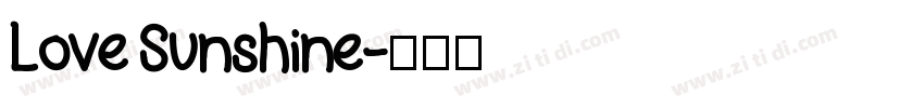 Love Sunshine字体转换